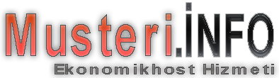 Musteri.info | Hosting,Ekonomikhost,Hostingal,Hostgrup, Linux Hosting,Windows Hosting,Sanal Sunucu,mail Server